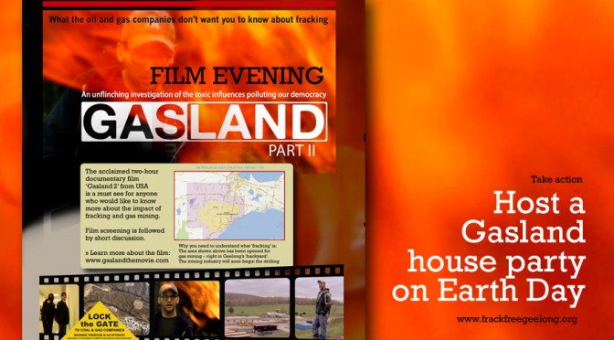 Host a Gasland house party on Earth Day